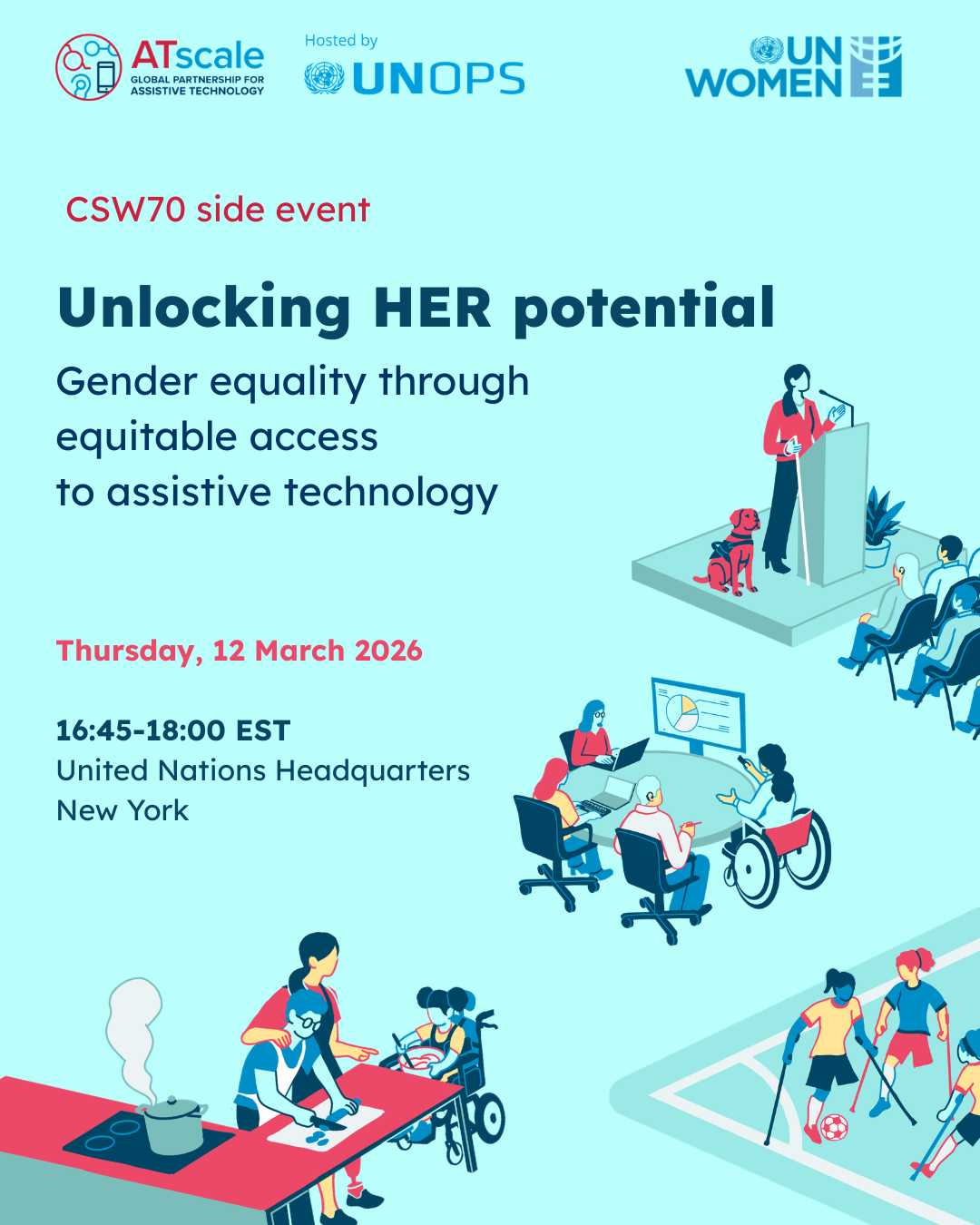 Event poster titled “Unlocking HER Potential” on gender equality and assistive technology, featuring a woman sewing and a child seated in a basket, with event details for 12 March 2026 at UN Headquarters.