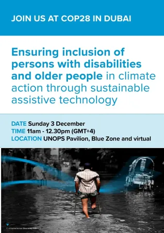 COP28 event flyer on inclusive climate action through sustainable assistive technology, highlighting inclusion of persons with disabilities and older people, with event details and an image of a person using crutches walking through floodwater.