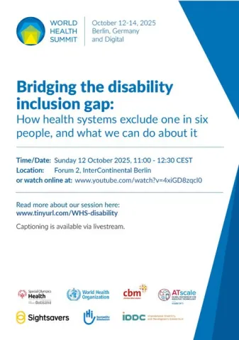 “Poster for the World Health Summit announcing the session ‘Bridging the disability inclusion gap: How health systems exclude one in six people’, with date, location, and partner logos including ATscale.